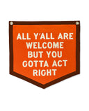 All Y'All Are Welcome Felt Flag Banner - Orange-Oxford Pennant-Strange Ways