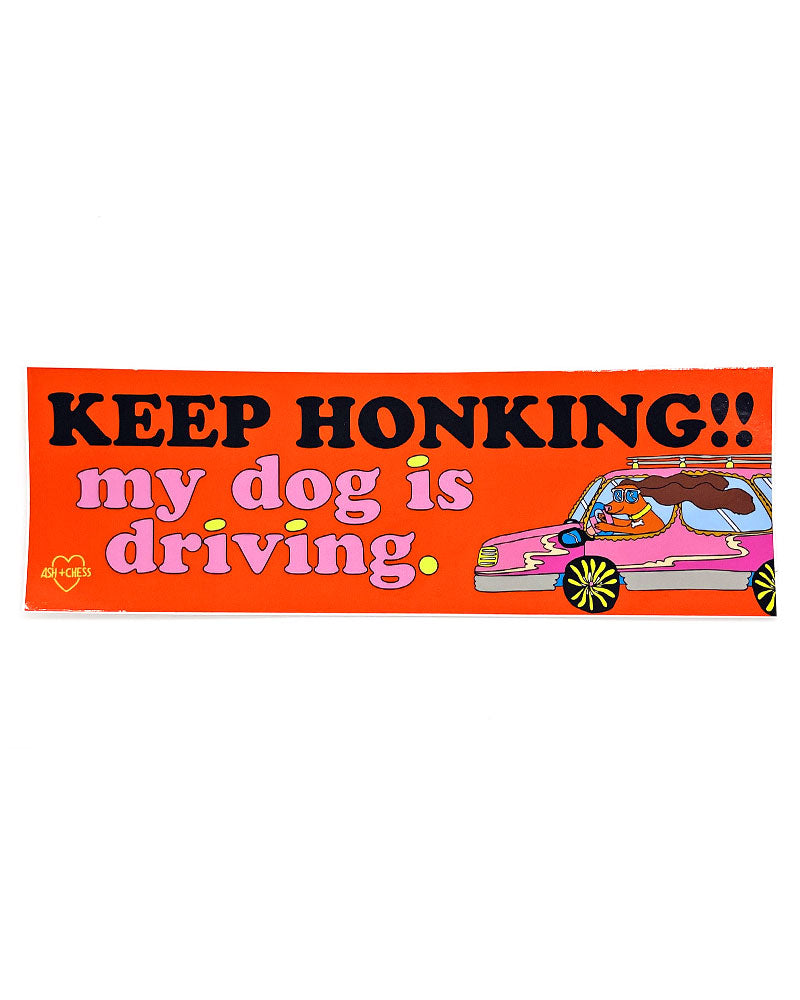 My Dog Is Driving Bumper Sticker-Ash + Chess-Strange Ways