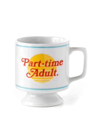 Part-Time Adult Coffee Mug