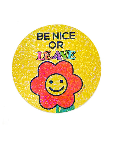 Be Nice Or Leave Flower Holographic Sticker