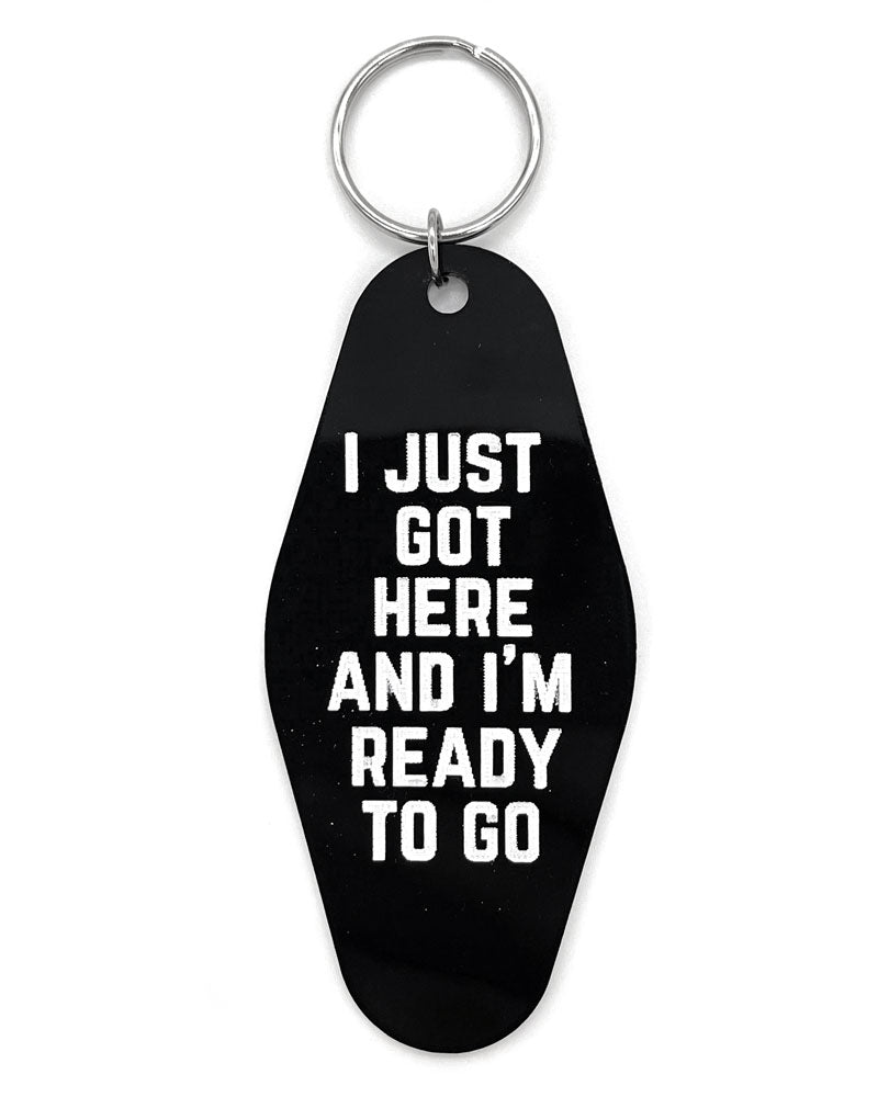 Just Got Here And Ready To Go Keychain-Team Jemini Designs-Strange Ways