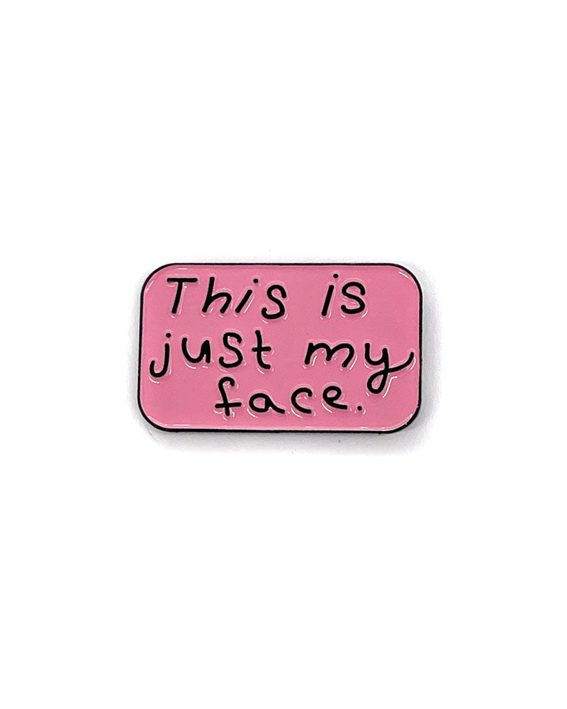 Resting Bitch Face Pin