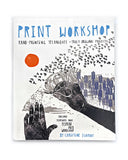 Print Workshop Book: Hand-Printing Techniques and Truly Original Projects-Christine Schmidt-Strange Ways