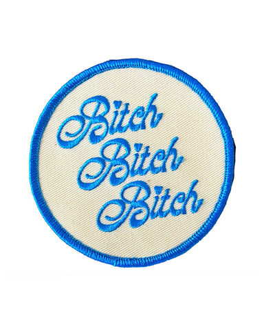 Bitch Bitch Bitch Patch