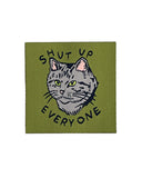 Shut Up Everyone Cat Small Sticker Patch-Stay Home Club-Strange Ways