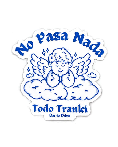 No Pasa Nada Todo Tranki Sticker