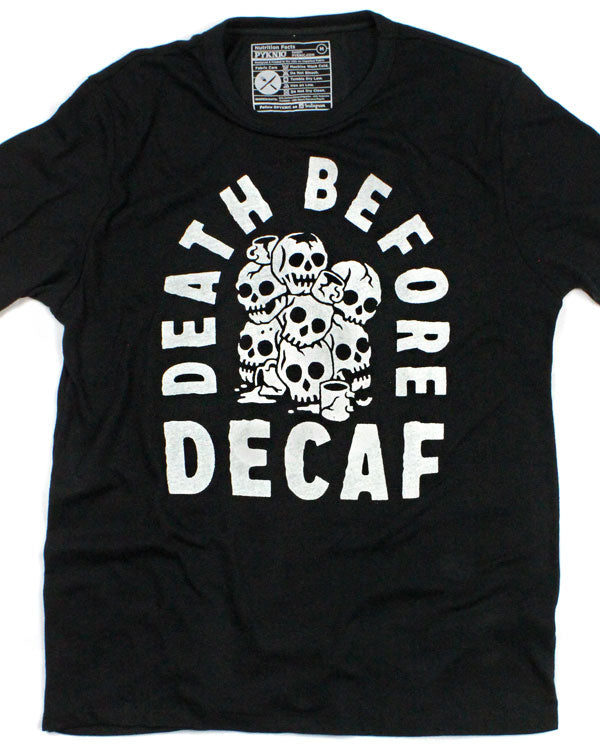 Death Before Decaf Coffee Unisex Shirt-Pyknic-Strange Ways