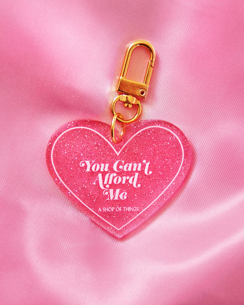 You Can't Afford Me Charm Keychain-A Shop Of Things-Strange Ways