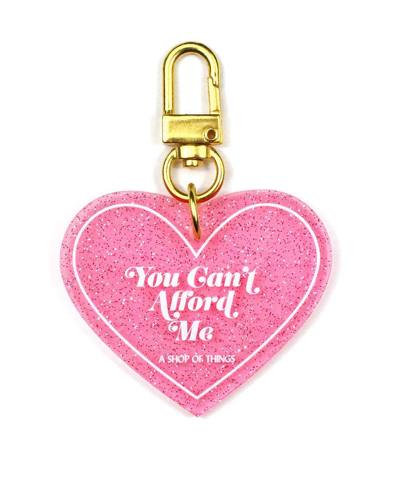 You Can't Afford Me Charm Keychain-A Shop Of Things-Strange Ways